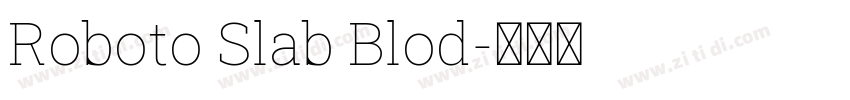 Roboto Slab Blod字体转换